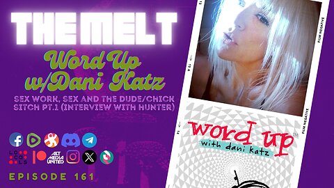 Word Up w/Dani Katz | Sex Work, Sex and the Dude/Chick Sitch Pt. 1 (FREE)