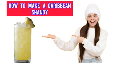 How to Make a Caribbean Shandy cocktail 🍹