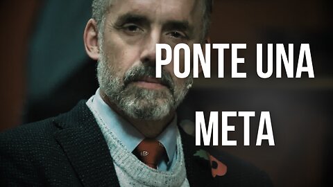 Debes Ponerte Metas!!! - Jordan Peterson Subtitulado Al Español