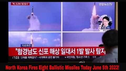 North Korea Fires Eight Ballistic Missiles Today June 5th 2022!