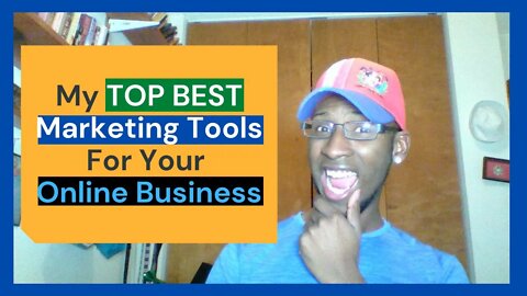 My Top Best Marketing Tools For Your Online Business | Online Business Tools