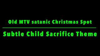 Old MTV satanic Christmas Spot