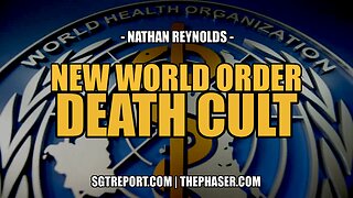 NEW WORLD ORDER DEATH CULT EXPOSED -- NATHAN REYNOLDS