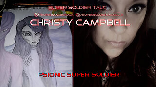 Super Soldier Talk – Christy Campbell – Psionic Super Soldier