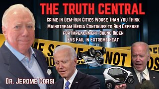 Crime in Dem-Run Cities Worse Than You Think; Media Runs Defense for Impeachment-Bound Biden