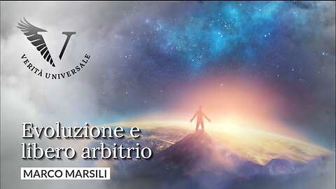 Evoluzione e libero arbitrio - Marco Marsili