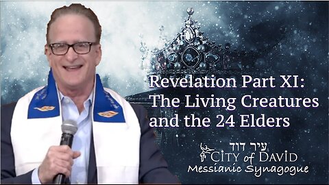 Revelation Part XI: The Living Creatures and the 24 Elders