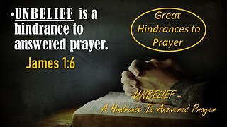 Hindrances to Answered Prayer 5, Pastor David Hansen, 10-25-2023