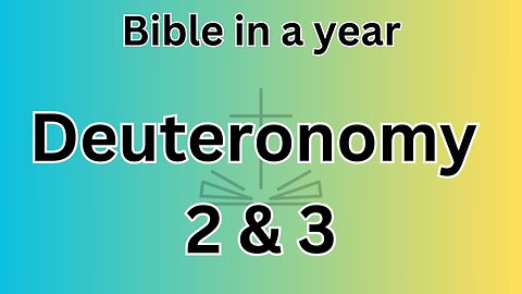 Deuteronomy 2 & 3