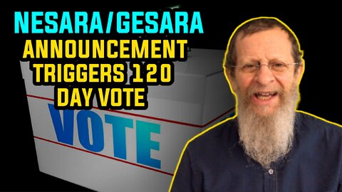 Nesara/Gesara Announcement Triggers 120 Day Vote.