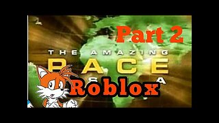 The Amazing roblox race #2 I'm running out of time fire