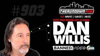 The Rundown Live #903 - Dan Willis, Secret Space Program, MJ-12, Leaks & UFO's