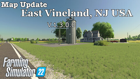 Map Update | East Vineland, NJ USA | 1.3.0.0 | Farming Simulator 22