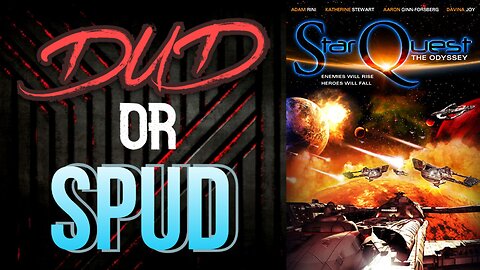 DUD or SPUD - Star Quest The Odyssey