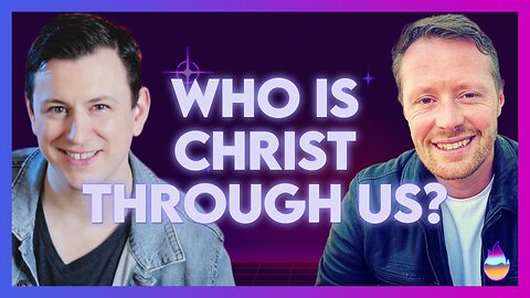 Andrew Cannon: Who Is Christ Through Us? | July 1 2024