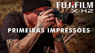 FUJIFILM X-H2 FILMANDO EM 8K e MUITO MAIS [Review em Português]