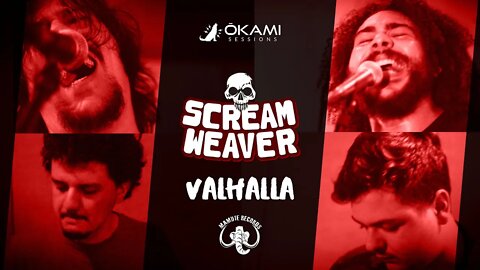 Valhalla - Scream Weaver | Okami Sessions