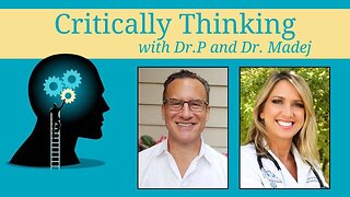 Critically Thinking with Dr. T and Dr. P Episode 159 - Sept 7 2023