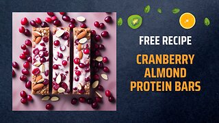 Free Cranberry Almond Protein Bars Recipe 🥜🍇Free Ebooks +Healing Frequency🎵