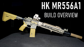 HK MR556A1 Build Overview