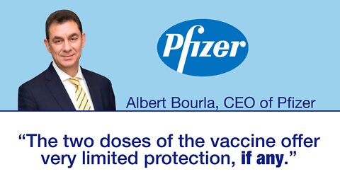 PFIZER CEO Admits Vaccine INEFFECTIVE
