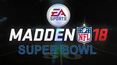 Madden NFL 18 (PS4) - SUPER BOWL (San Francisco 49ers vs. Kansas City Chiefs)