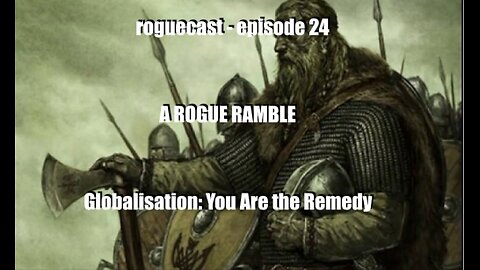 0024 Rogue Ramble: You Are the Remedy