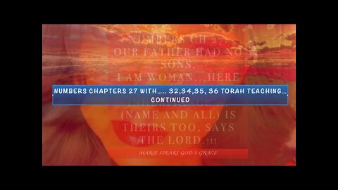 Numbers chapters 27 with 32, 34, 35, and 36 Torah Teachings....continued