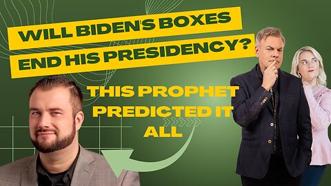 Will Biden’s Boxes End His Presidency? This Prophet Predicted It All. | Lance Wallnau