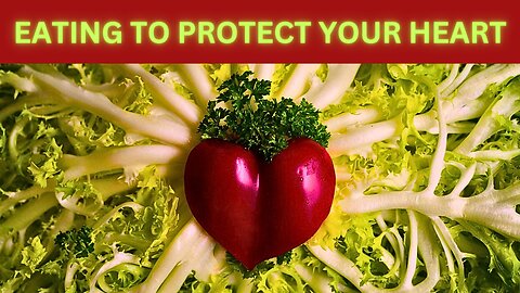 10 Best HEART HEALTHY Foods & What to AVOID