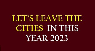 Let's Leave the Cities this year 2023!