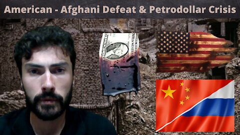 American-Afghan Collapse Aftermath - Petrodollar In Trouble, Rise of Eurasian Trade Zone & BRI