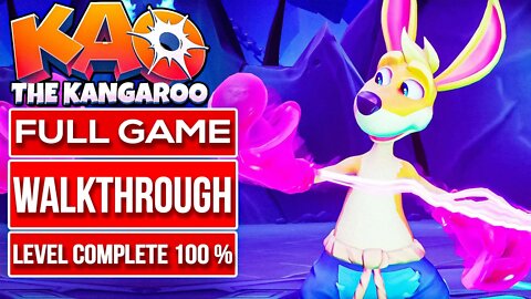 KAO THE KANGAROO Gameplay Walkthrough FULL GAME No Commentary (Level Complete 100% All Collectibles)