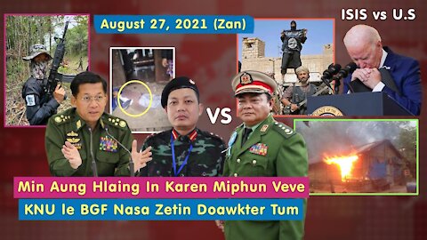 Aug 27 (Zan) - IS In U.S Army 13 An That. Min Aung Hlaing In Karen Miphun Veve Doawkter Tum