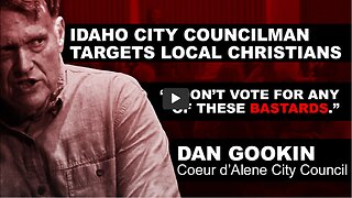 Coeur d'Alene City Councilman Calls Christians Bastards