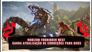 Horizon Forbidden West Ganha Atualização de Correções para Bugs de Bloqueio de Progressão