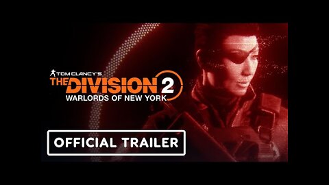 Tom Clancy’s The Division 2: The Story Since Warlords of New York - Official Trailer