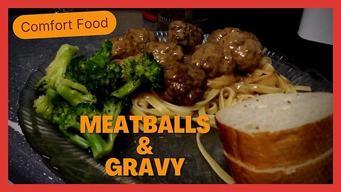 Easy & Delicious Meatballs with Homemade Gravy - Recipe Video