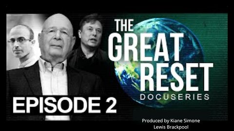 The Technological Reset -The Great Reset Docuseries (Episode 2 of 2)