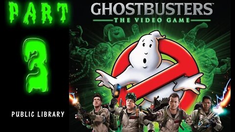 Ghostbusters: The Videogame (2009) - Part 3: Public Library (no commentary)