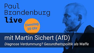 #46 - Martin Sichert (AfD): Diagnose Verdummung? Gesundheitspolitik als Waffe