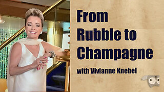 From Rubble to Champagne with Vivianne Knebel