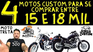 MotoTRETA MotoDiário: 4 motos CUSTOM para se comprar entre 15 e 18 mil