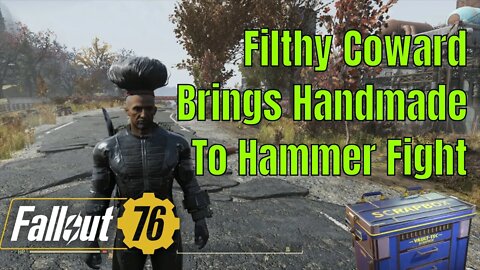 Filthy Coward Brings Handmade To A Hammer Fight During Fallout 76 Low Level PvP