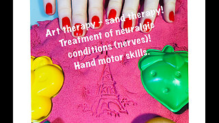 Art therapy, sand therapy! Treatment of neuralgic conditions (nerves)! Hand motor skills.