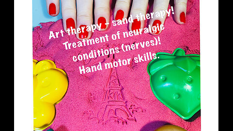 Art therapy, sand therapy! Treatment of neuralgic conditions (nerves)! Hand motor skills.