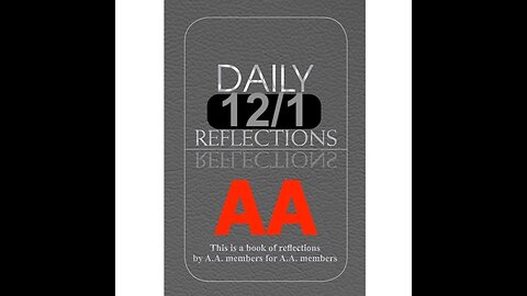 Daily Reflections – December 1 – Alcoholics Anonymous - Read Along