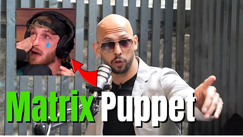 Andrew Tate PROVES Logan Paul is a PUPPET for the Matrix