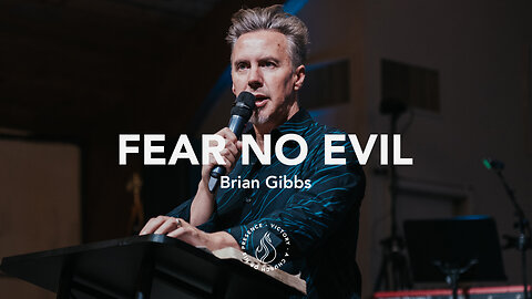 Fear No Evil | Brian Gibbs [September 2nd, 2023]