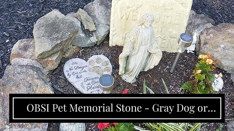 OBSI Pet Memorial Stone - Gray Headstone Memory Gif...